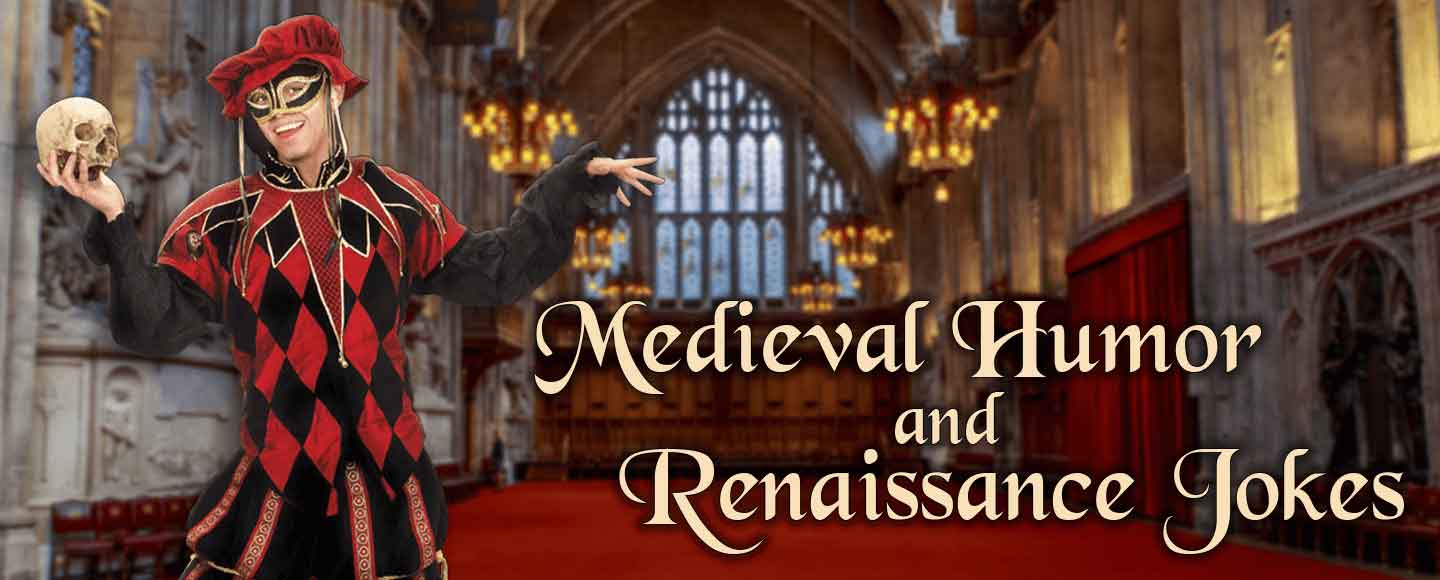Medieval Humor and Renaissance Jokes