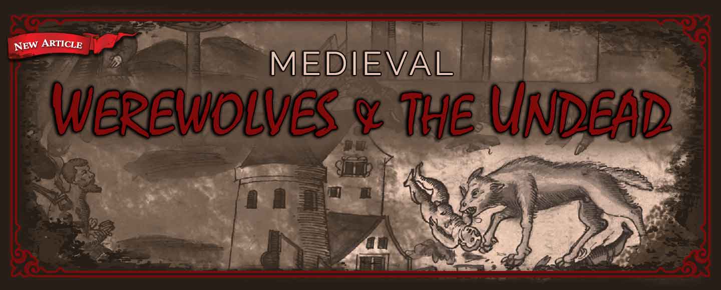 Medieval Werewolves and the Undead