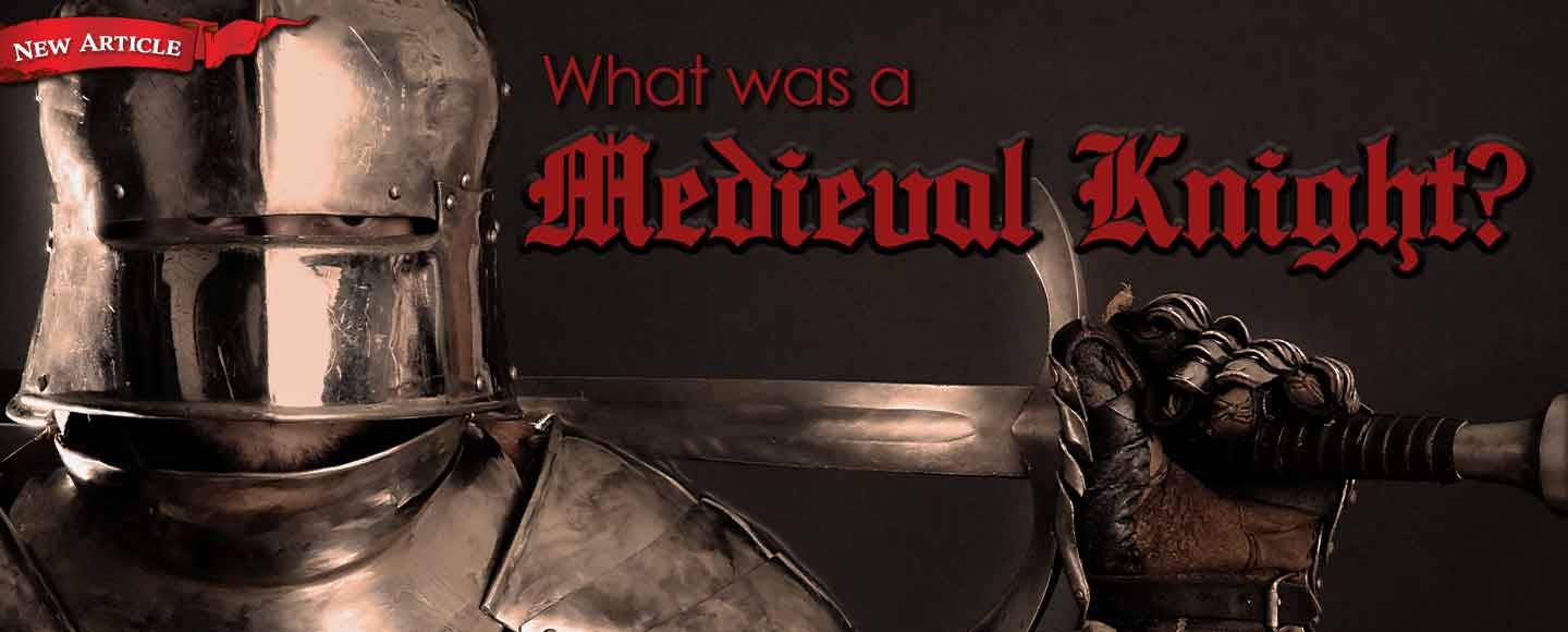 What was a Medieval Knight?